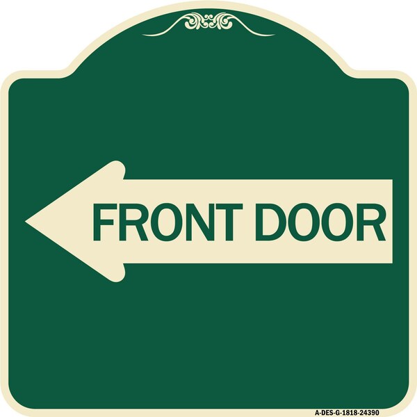 Signmission Front Door With Left Arrow Heavy-Gauge Aluminum Architectural Sign, 18" x 18", G-1818-24390 A-DES-G-1818-24390 - main